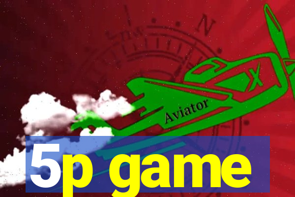 5p game